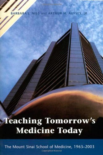 Cover for Barbara Niss · Teaching Tomorrow's Medicine Today: The Mount Sinai School of Medicine, 1963-2003 (Gebundenes Buch) [First edition] (2005)