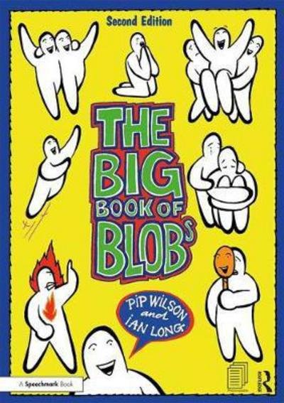 The Big Book of Blobs - Blobs - Pip Wilson - Kirjat - Taylor & Francis Inc - 9780815362067 - tiistai 1. toukokuuta 2018