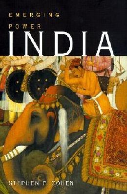 Cover for Stephen P. Cohen · India: Emerging Power (Hardcover Book) (2001)