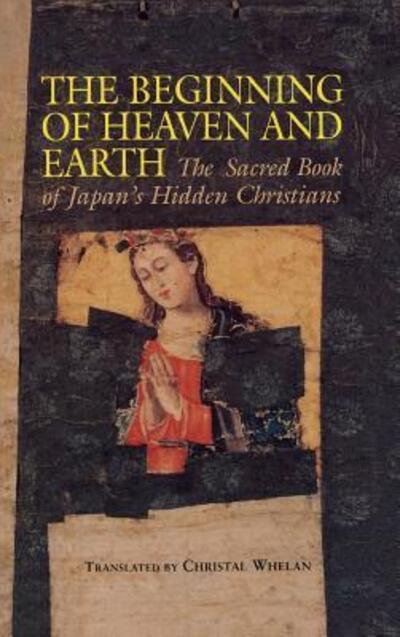 Cover for Christal Whelan · The Beginning of Heaven and Earth (Hardcover Book) (1996)