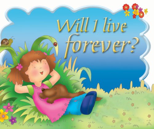 Will I Live Forever? - Carolyn Nystrom - Kirjat - Candle Books - 9780825473067 - keskiviikko 1. helmikuuta 2006