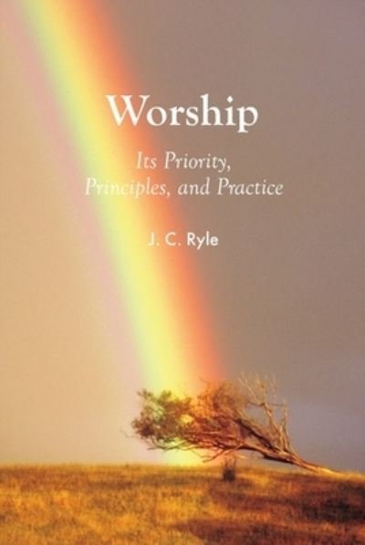 Cover for J. C. Ryle · Worship (Pocketbok) (2005)