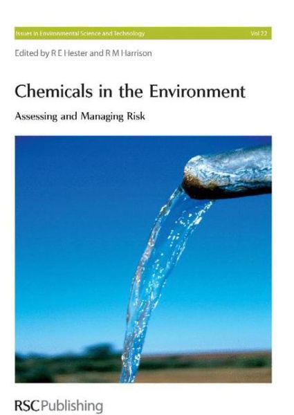 Cover for Royal Society of Chemistry · Chemicals in the Environment: Assessing and Managing Risk - Issues in Environmental Science and Technology (Hardcover Book) (2006)