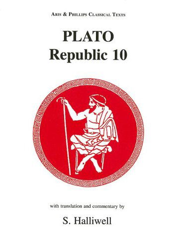 Cover for S. Halliwell · Plato: Republic X - Aris &amp; Phillips Classical Texts (Paperback Book) [First published in the United Kingdom in 1988, rep edition] (1988)