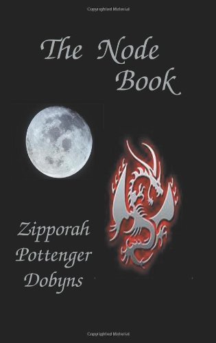 Cover for Zipporah Pottenger Dobyns · The Node Book (Taschenbuch) (2010)