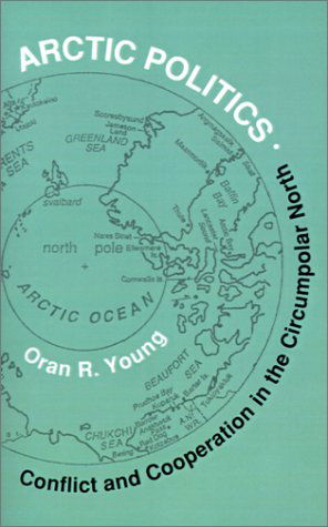 Cover for Oran R. Young · Arctic Politics (Pocketbok) [1st edition] (1992)