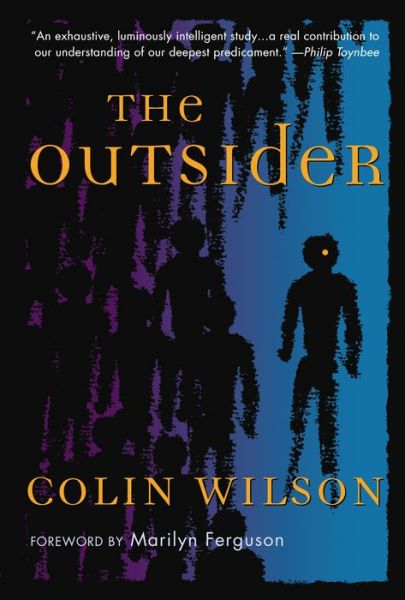 The Outsider - Colin Wilson - Books - Tarcher - 9780874772067 - September 1, 1987