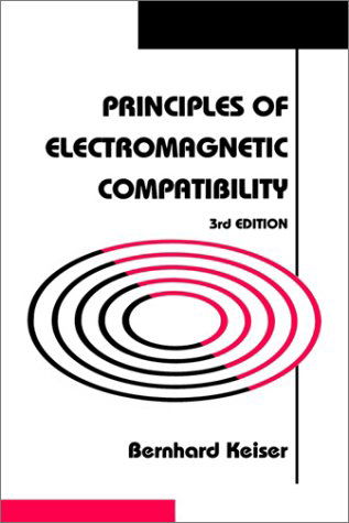 Cover for Bernhard Keiser · Principles of Electromagnetic Compatibility - Microwave Library (Hardcover Book) [3 Revised edition] (1987)