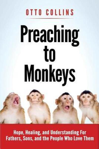 Cover for Otto Collins · Preaching to Monkeys (Paperback Book) (2017)
