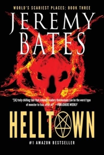 Helltown - Jeremy Bates - Books - Ghillinnein Books - 9780994096067 - June 7, 2015