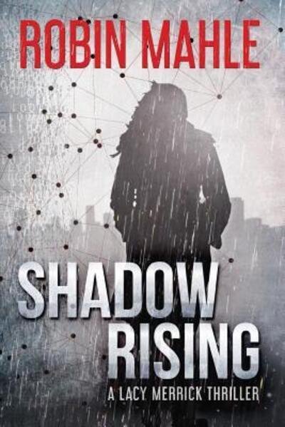 Cover for Robin Mahle · Shadow Rising (Paperback Book) (2017)