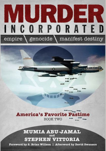 Murder Incorporated - America's Favorite Pastime - Mumia Abu-Jamal - Books - Prison Radio - 9780998960067 - March 22, 2019