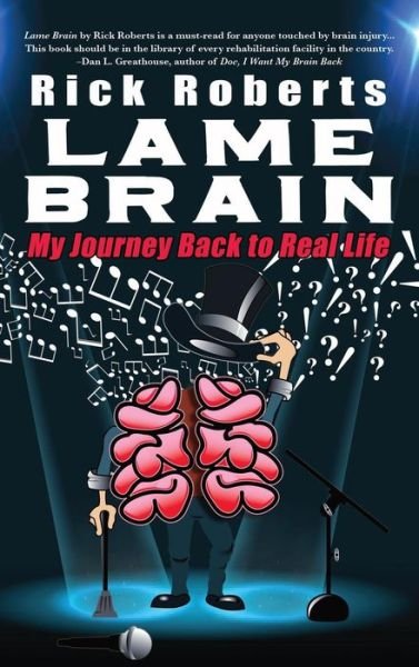 Cover for Rick Roberts · Lame Brain (Hardcover Book) (2017)