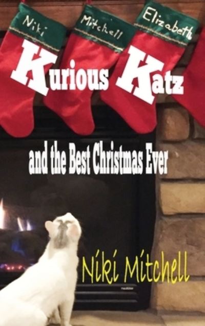 Cover for Niki Mitchell · Kurious Katz and the Best Christmas Ever (Paperback Book) (2017)