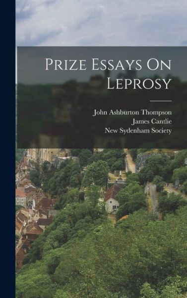 Cover for James Cantlie · Prize Essays on Leprosy (Book) (2022)