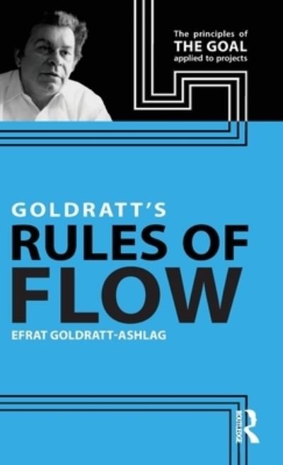 Cover for Efrat Goldratt-Ashlag · Goldratt's Rules of Flow (Gebundenes Buch) (2023)