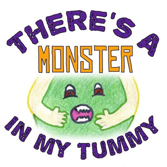 Cover for Stacy Findley · There's a Monster in My Tummy (Paperback Book) (2019)