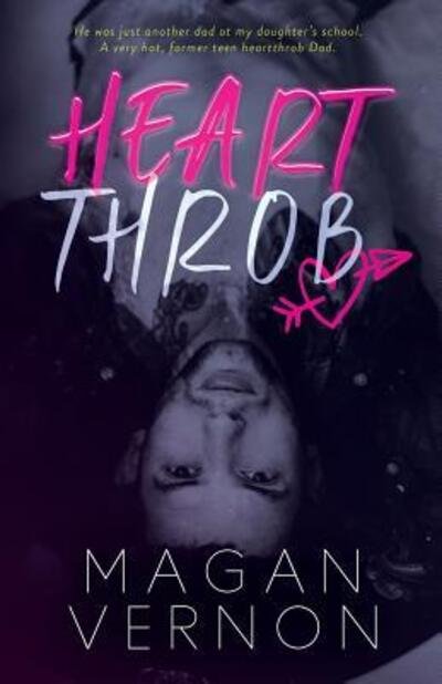 Cover for Magan Vernon · Heartthrob (Taschenbuch) (2019)