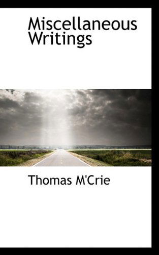 Cover for Thomas M'crie · Miscellaneous Writings (Hardcover Book) (2009)