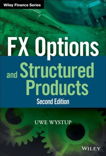 Cover for Wystup, Uwe (MathFinance AG/HfB Business School) · FX Options and Structured Products - The Wiley Finance Series (Hardcover Book) (2017)