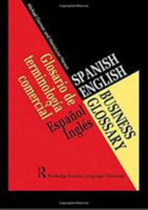 Cover for Michael Gorman · Spanish / English Business Glossary (Hardcover bog) (2016)