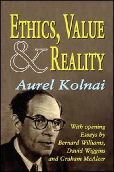 Cover for Aurel Kolnai · Ethics, Value, and Reality (Hardcover Book) (2017)