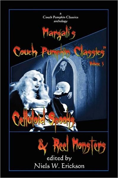 Cover for N.w. Erickson · Celluloid Spooks &amp; Reel Monsters (Paperback Bog) (2012)