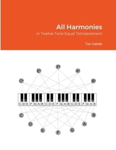 Cover for Tao Gaede · All Harmonies in Twelve-Tone Equal Temperament (Paperback Book) (2021)