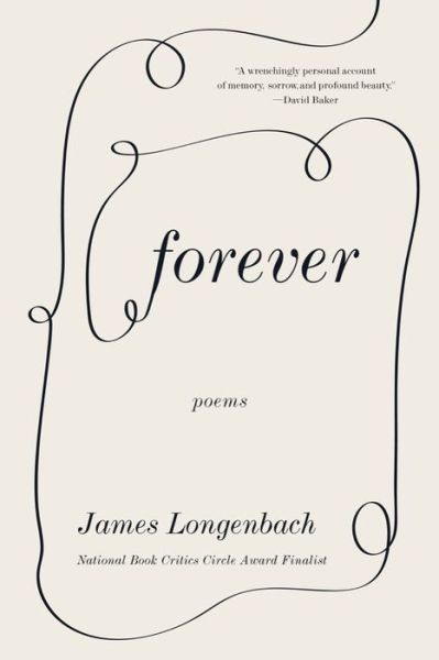 Cover for James Longenbach · Forever: Poems (Paperback Book) (2023)