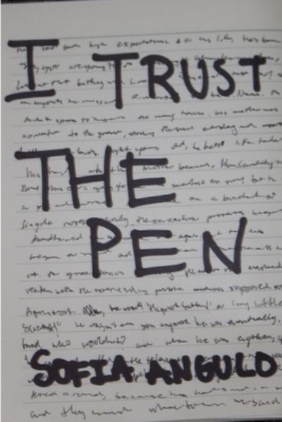 Cover for Sofia Angulo · I Trust the Pen (Book) (2015)