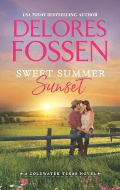 Sweet Summer Sunset - Delores Fossen - Books - Hqn - 9781335041067 - June 25, 2019