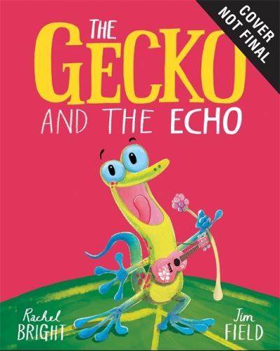 Cover for Rachel Bright · The Gecko and the Echo (Hardcover bog) (2022)