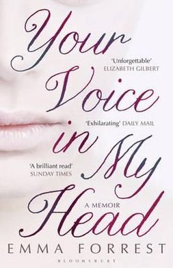 Emma Forrest · Your Voice in My Head (Paperback Book) (2012)