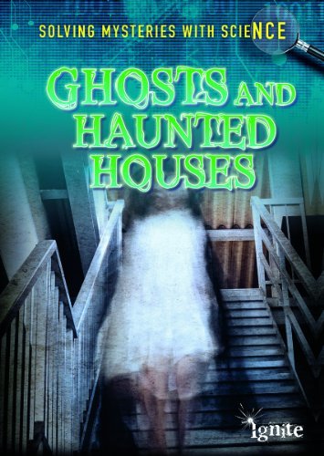 Cover for Jane Bingham · Ghosts &amp; Haunted Houses (Solving Mysteries with Science) (Taschenbuch) (2013)