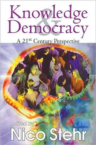 Cover for Nico Stehr · Knowledge and Democracy: A 21st Century Perspective (Hardcover Book) (2008)