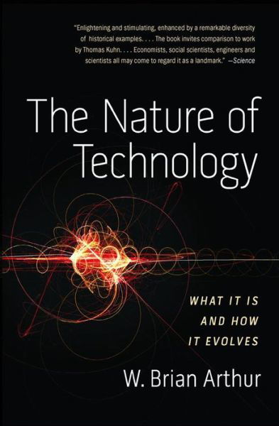 Cover for W.Brian Arthur · Nature of Technology (Paperback Bog) (2011)