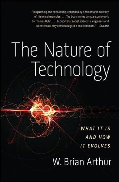 Cover for W.Brian Arthur · Nature of Technology (Paperback Book) (2011)