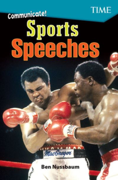 Communicate! Sports Speeches - Ben Nussbaum - Livros - Teacher Created Materials, Inc - 9781425850067 - 1 de agosto de 2018