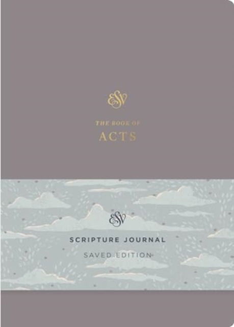 ESV Scripture Journal: Acts (Saved Edition) (Paperback) (Paperback Book) [Saved edition] (2024)
