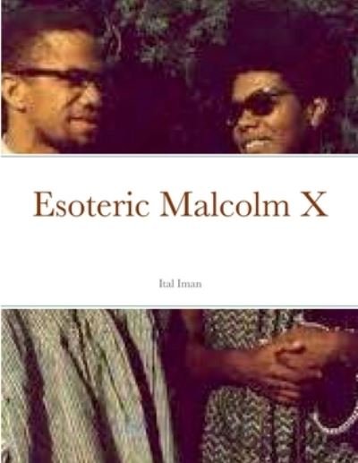 Cover for Ital Iman · Esoteric Malcolm X (Paperback Book) (2022)