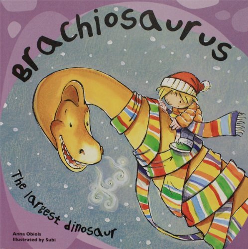 Cover for Anna Obiols · Brachiosaurus: the Largest Dinosaur (Dinosaur Books) (Taschenbuch) [Reprint edition] (2012)
