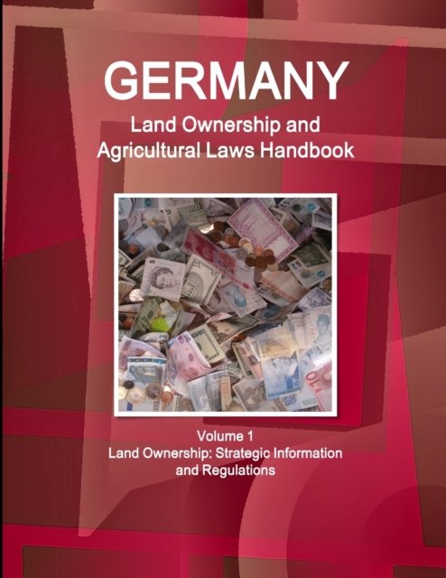 Cover for Inc Ibp · Germany Land Ownership and Agricultural Laws Handbook Volume 1 Land Ownership (Paperback Book) (2011)