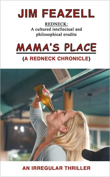 Cover for Feazell Jim Feazell · Mama's Place: a Redneck Chronicle (Paperback Book) (2009)