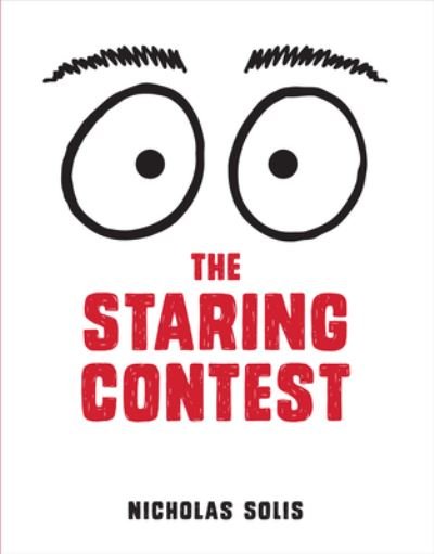 Cover for Nicholas Solis · The Staring Contest (Hardcover Book) (2020)
