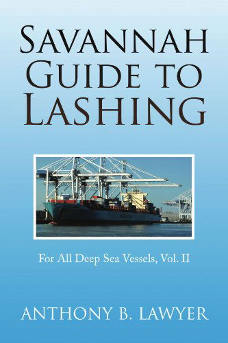 Cover for Anthony B Lawyer · Savannah Guide to Lashing Vol II (Paperback Book) (2009)