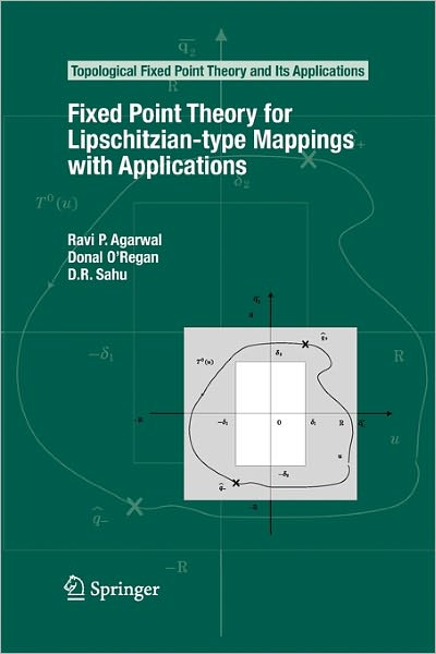 Cover for Ravi P. Agarwal · Fixed Point Theory for Lipschitzian-type Mappings with Applications - Topological Fixed Point Theory and Its Applications (Taschenbuch) [Softcover reprint of hardcover 1st ed. 2009 edition] (2010)