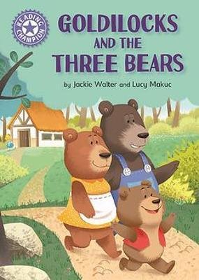 Cover for Jackie Walter · Reading Champion: Goldilocks and the Three Bears: Independent Reading Purple 8 - Reading Champion (Pocketbok) (2022)