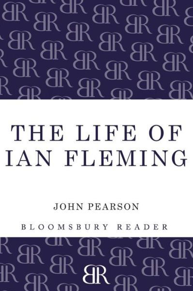 Cover for John Pearson · The Life of Ian Fleming (Pocketbok) (2013)