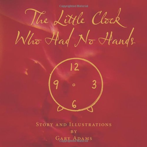 Cover for Gary Adams · The Little Clock Who Had No Hands (Taschenbuch) (2010)