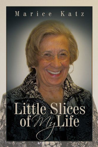 Cover for Marice Katz · Little Slices of My Life (Paperback Book) (2010)
